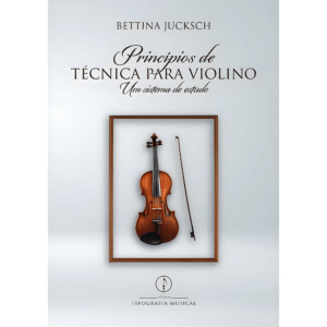Princípios de Técnica para Violino - Um Sistema de Estudo